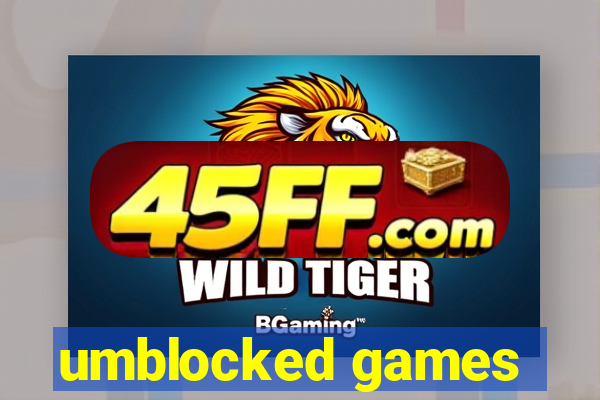 umblocked games